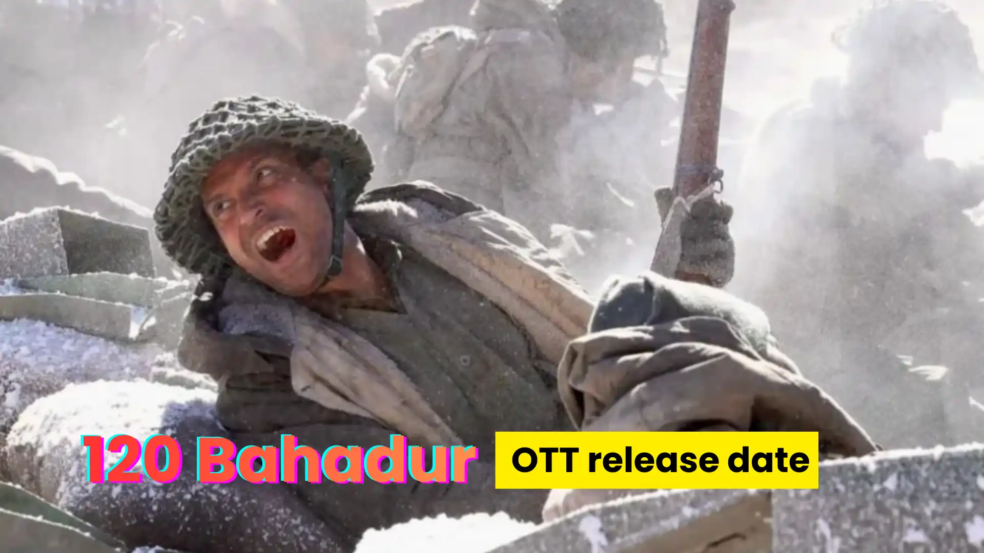 120 Bahadur OTT release