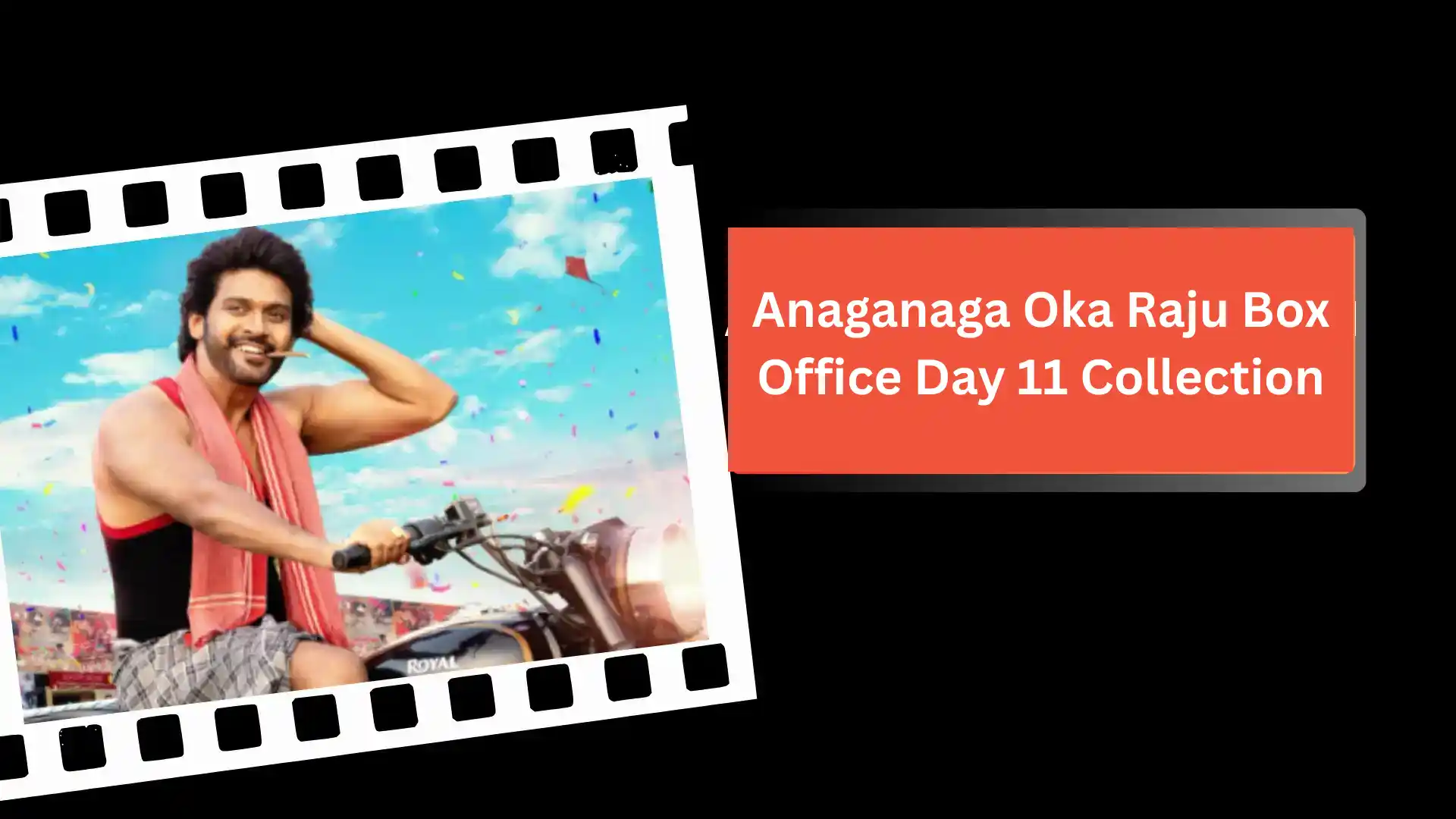 Anaganaga Oka Raju Box Office Day 11 Collection
