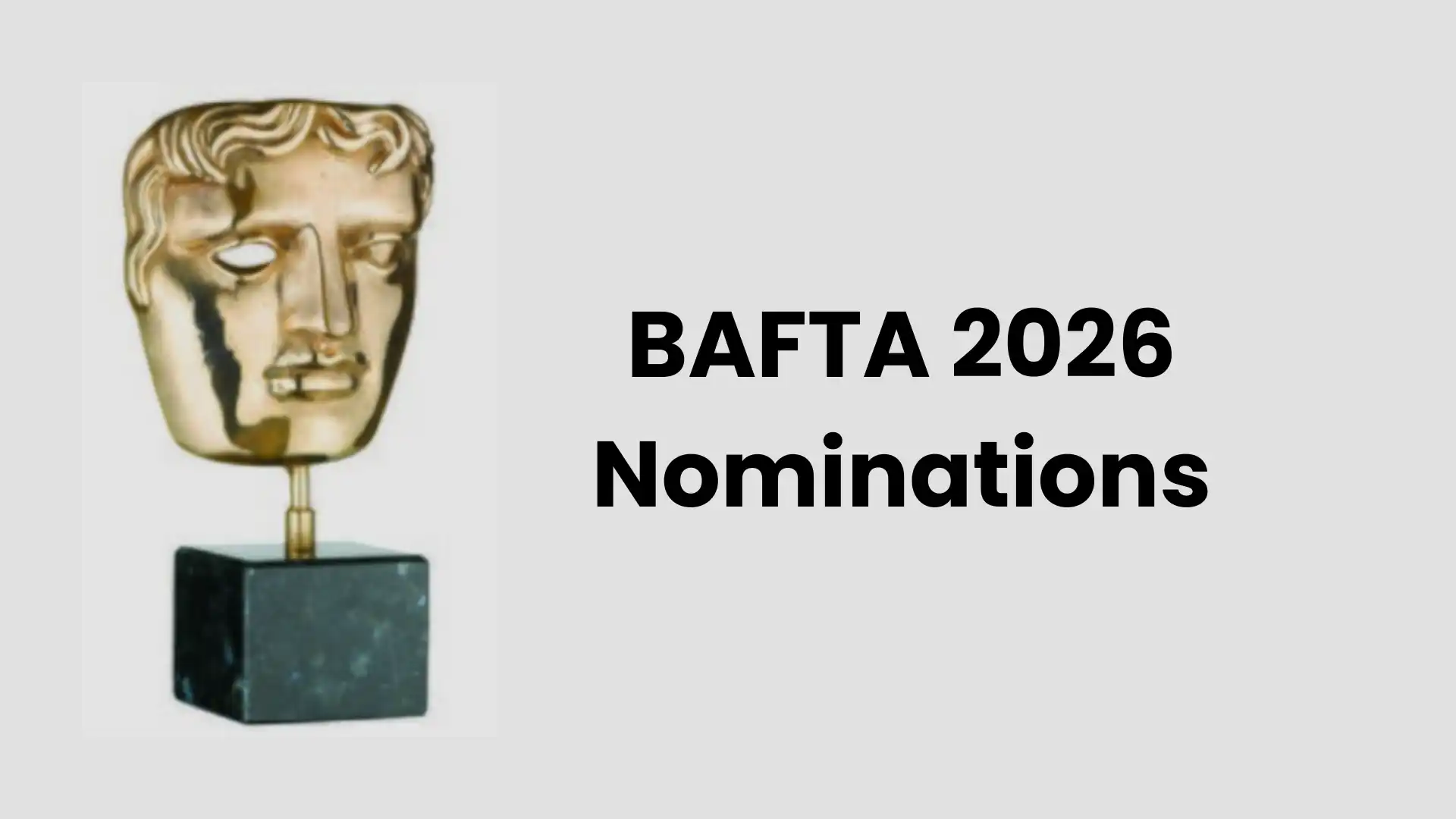 BAFTA 2026 Nominations List