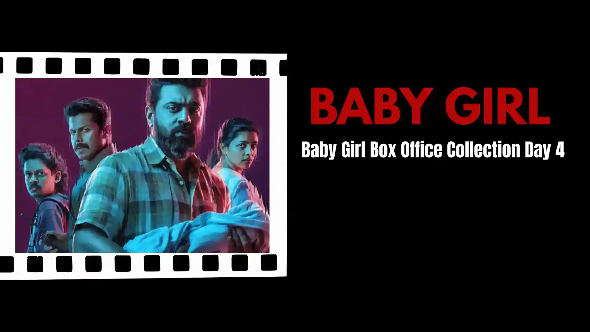 Baby Girl Box Office Collection Day 4