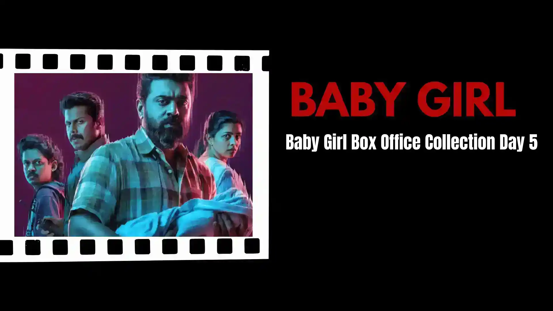Baby Girl Box Office Collection Day 5