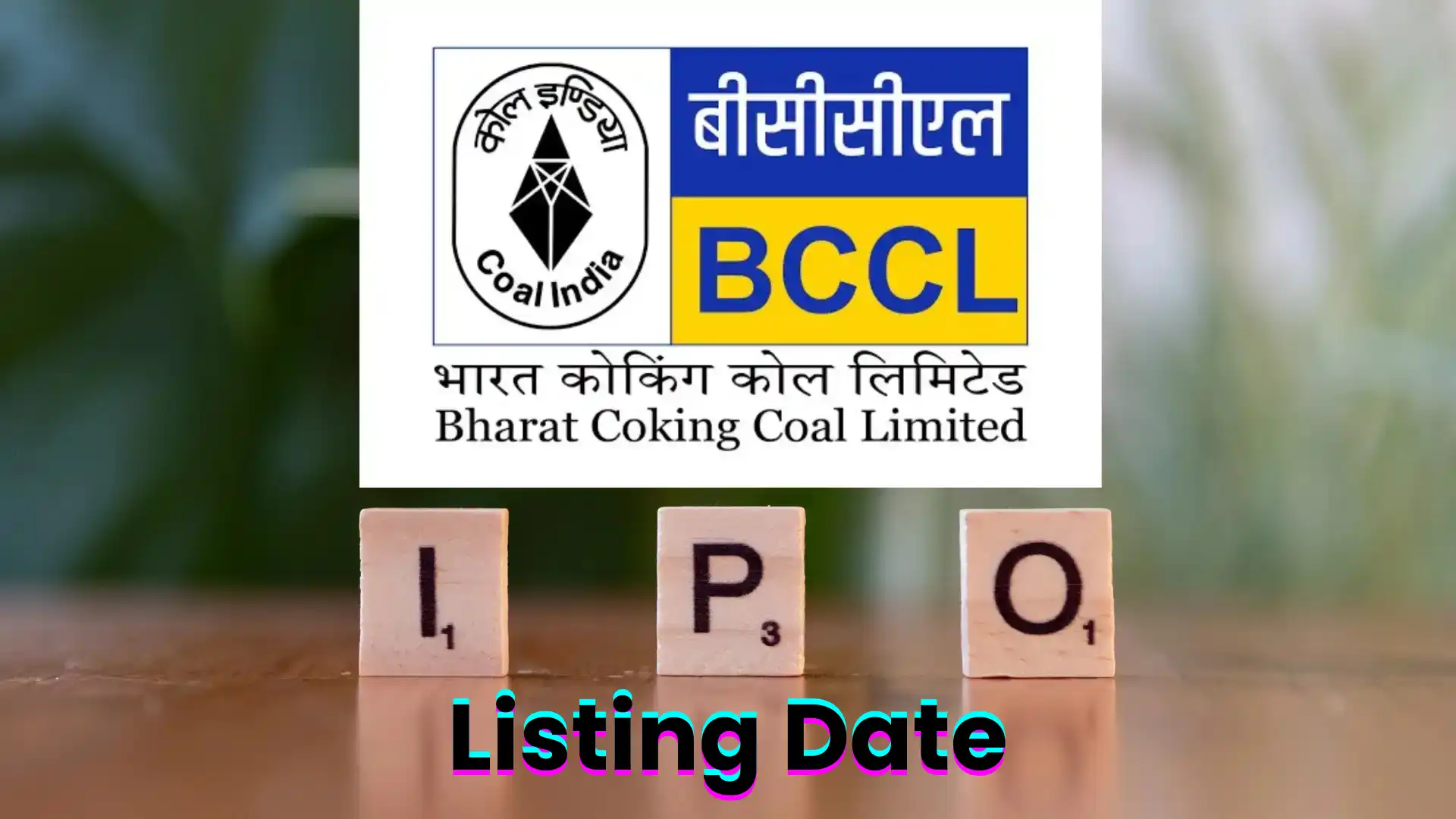 Bharat Coking Coal IPO Listing Date
