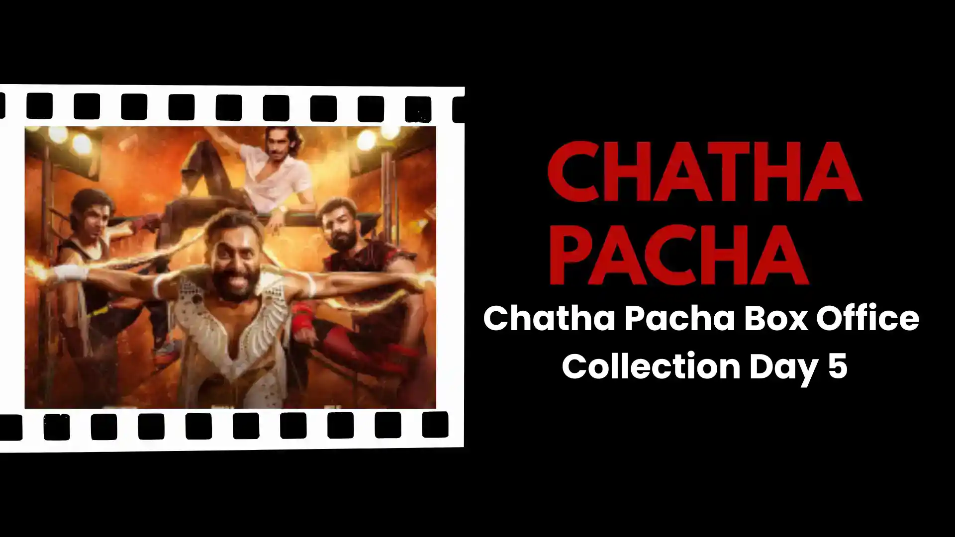 Chatha Pacha Box Office Collection Day 5