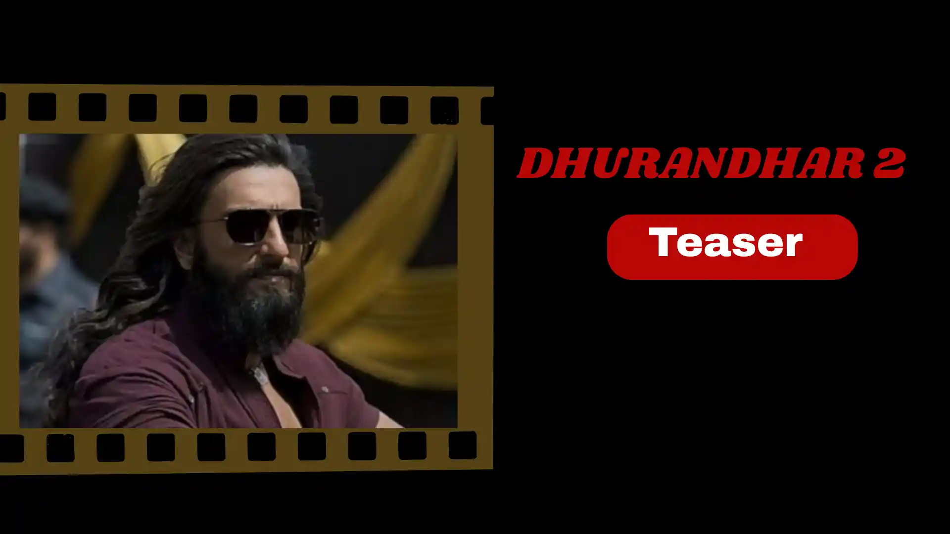 Dhurandhar 2 Teaser