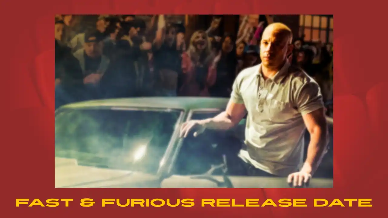 Fast & Furious Release Date