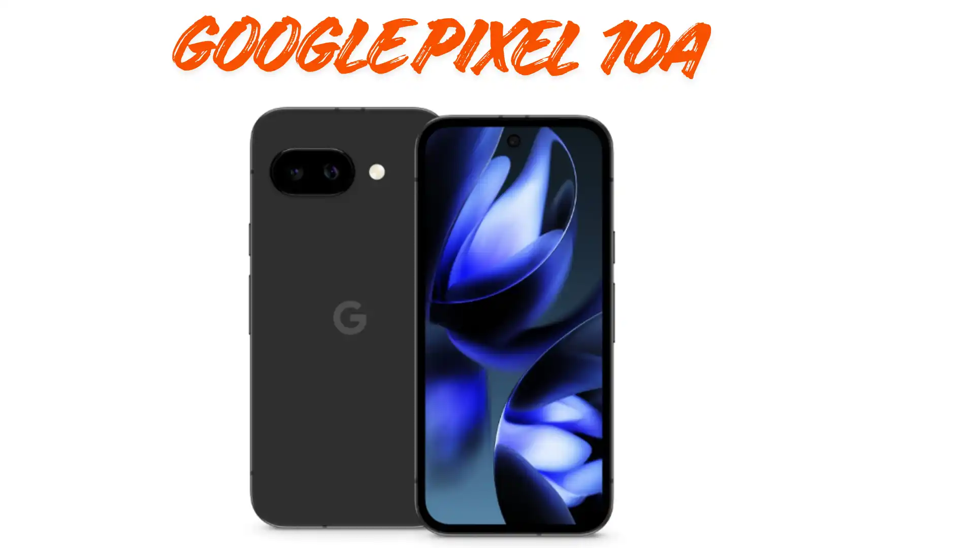 Google Pixel 10a