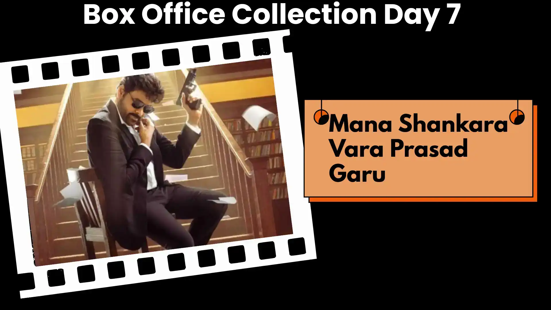 Mana Shankara Vara Prasad Garu Box Office Collection Day 7