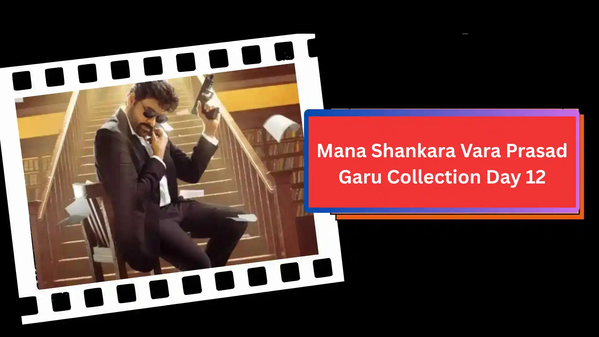 Mana Shankara Vara Prasad Garu Collection Day 12