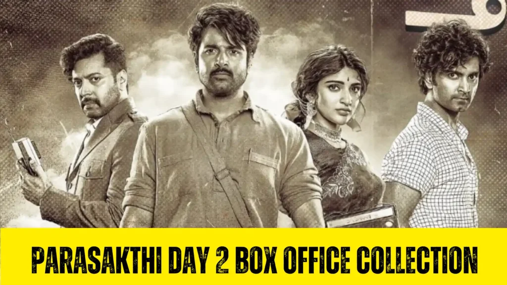 Parasakthi Day 2 Box Office Collection