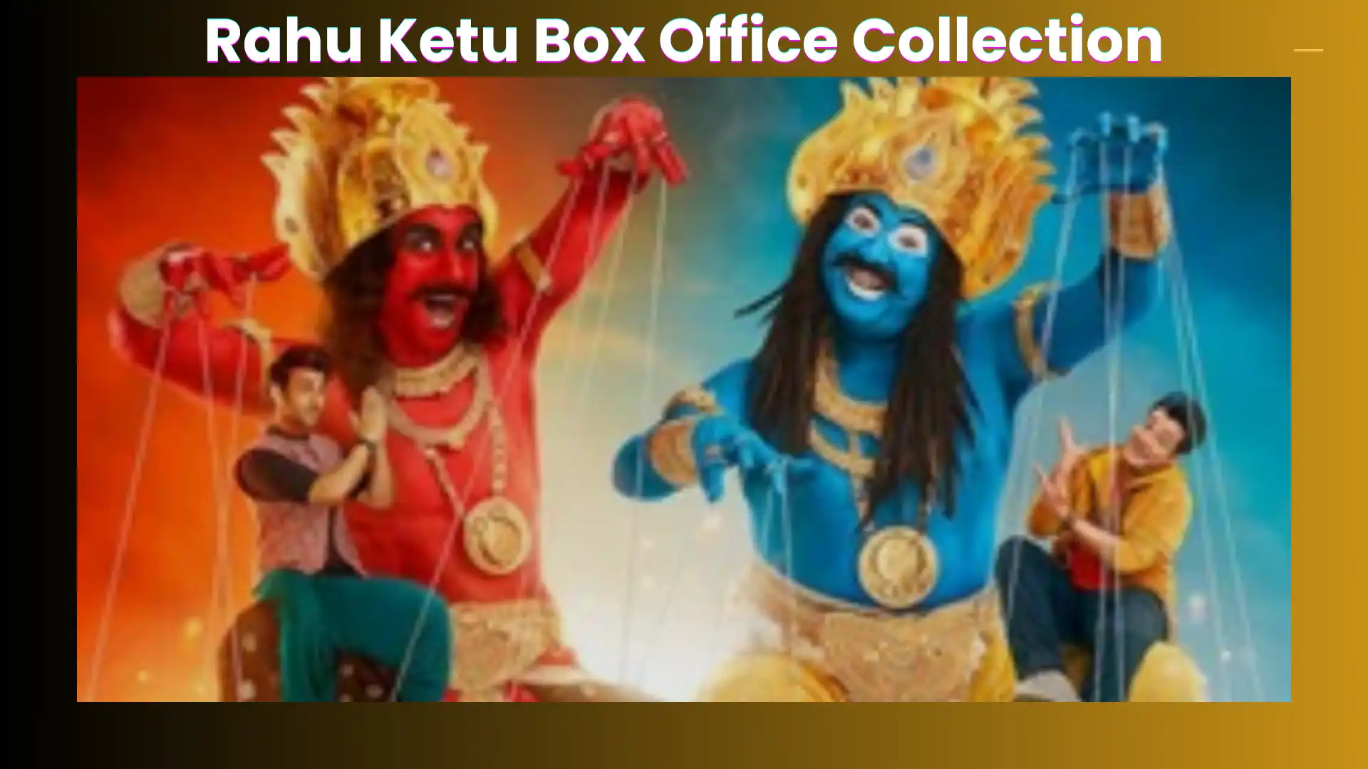 Rahu Ketu Box Office Collection Day 1