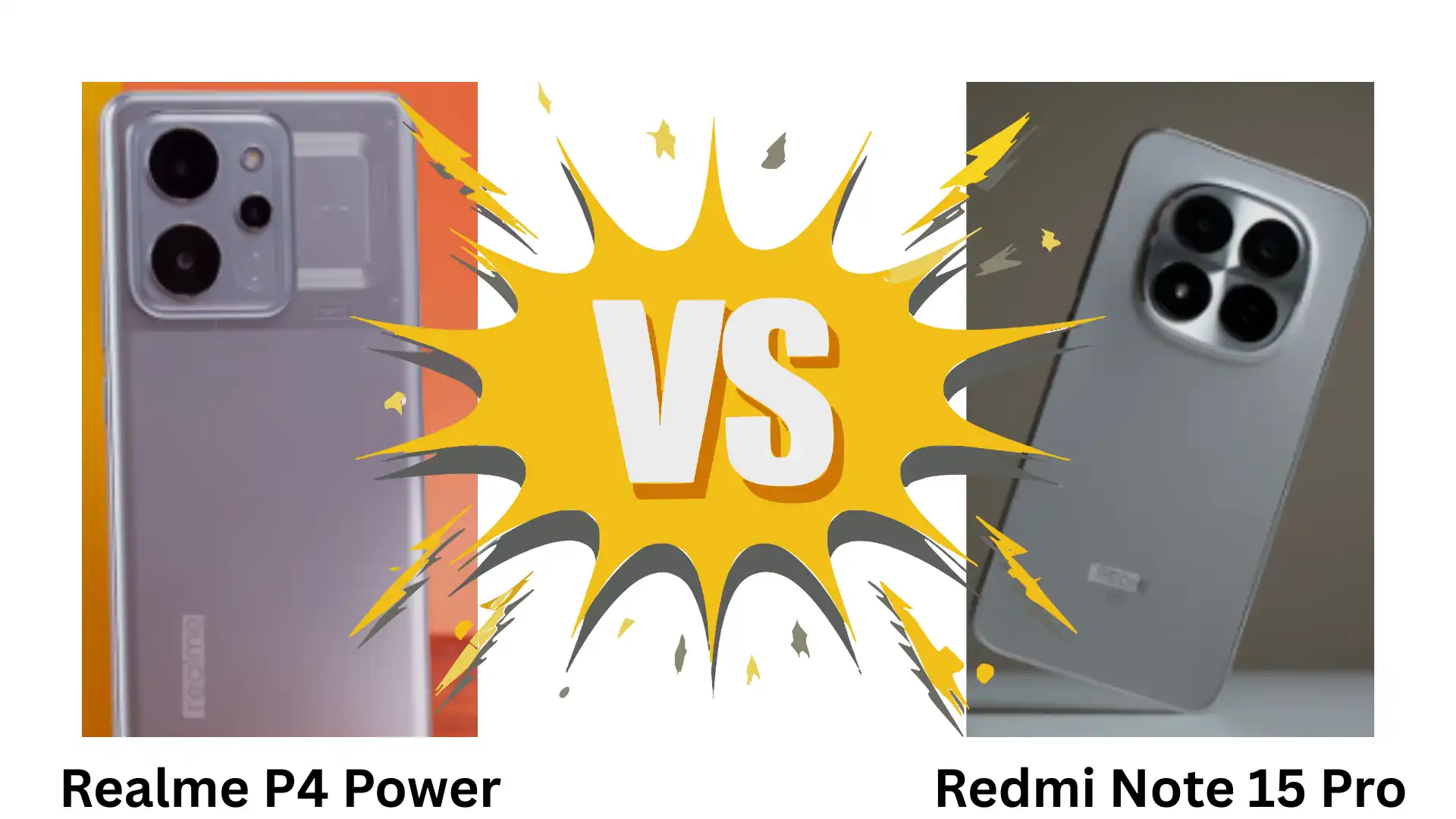 Realme P4 Power vs Redmi Note 15 Pro