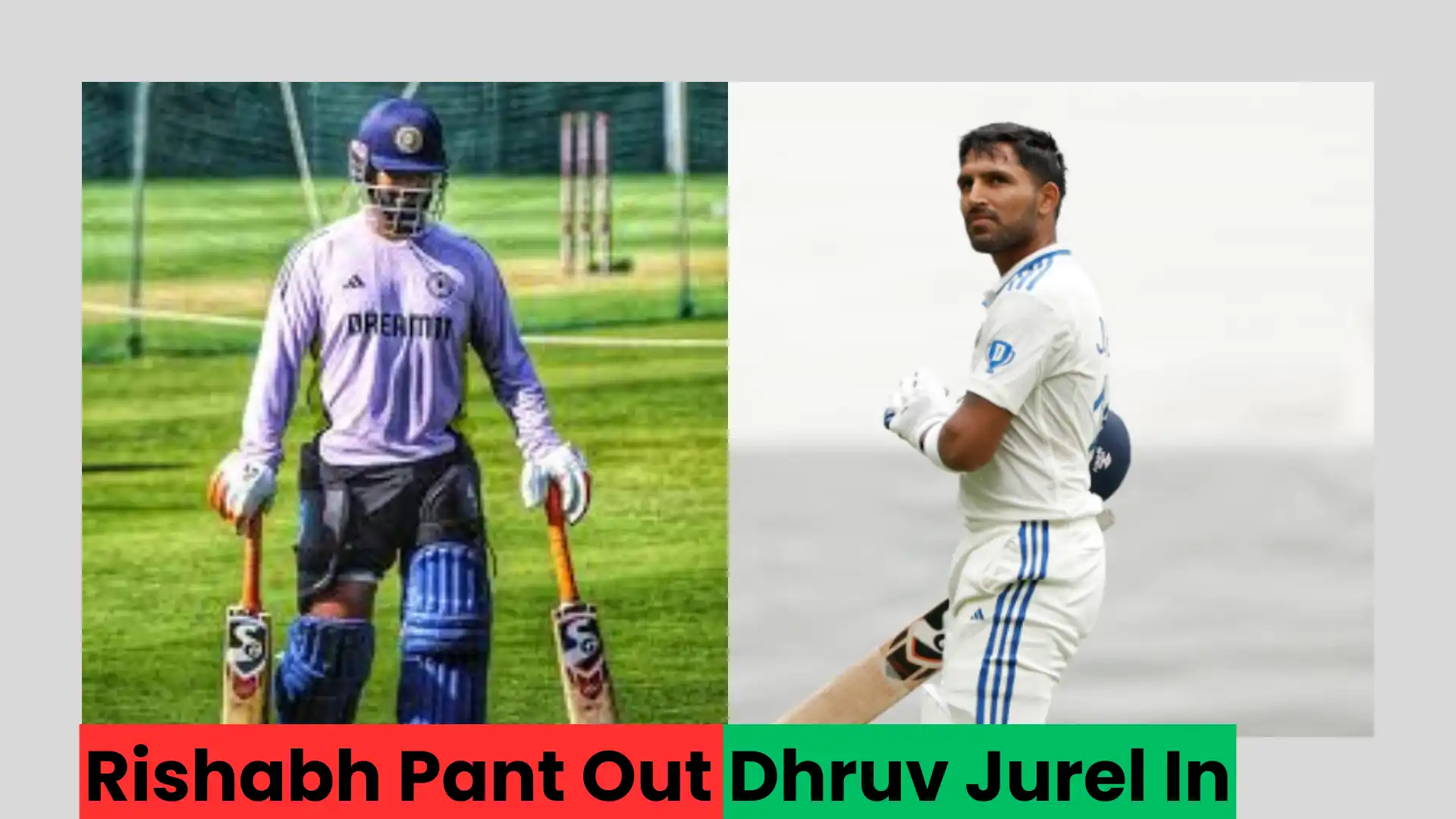 Rishabh Pant Out Dhruv Jurel In