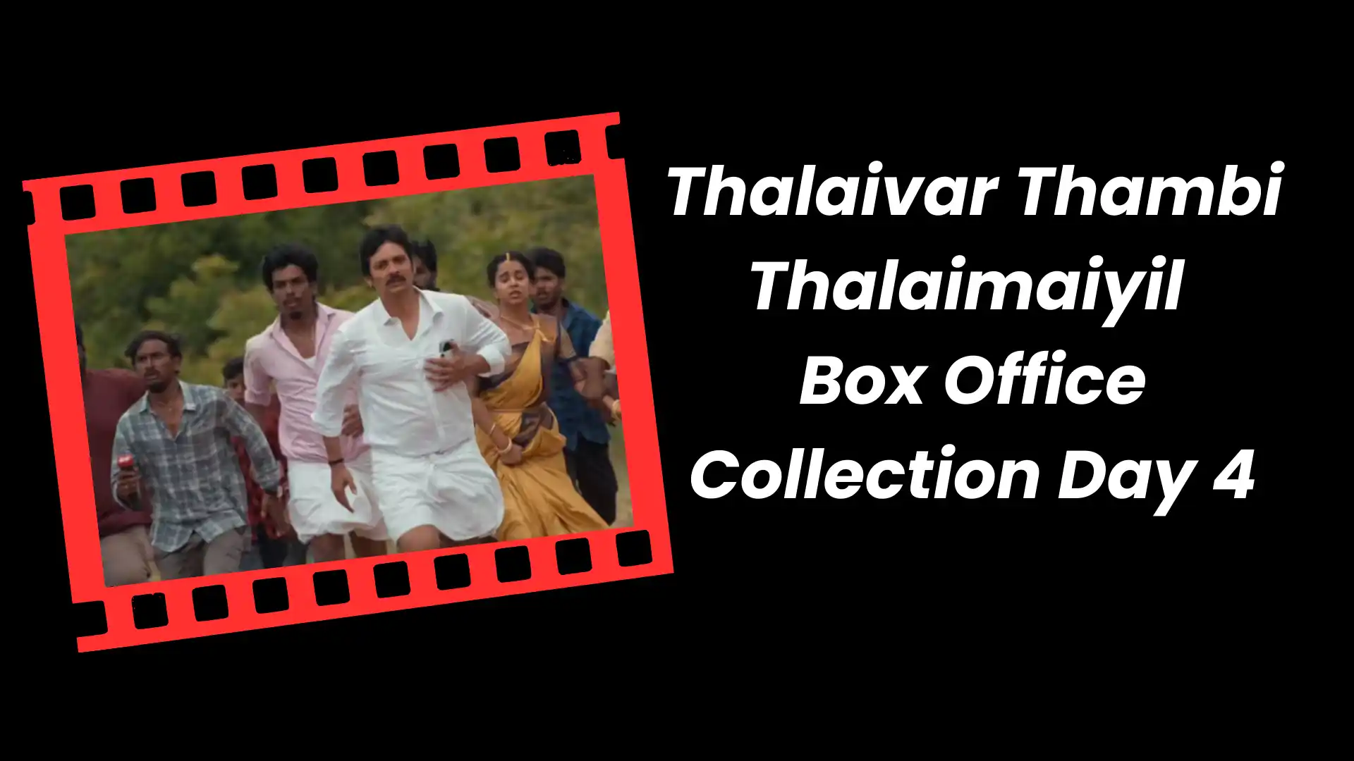 Thalaivar Thambi Thalaimaiyil Box Office Collection Day 4