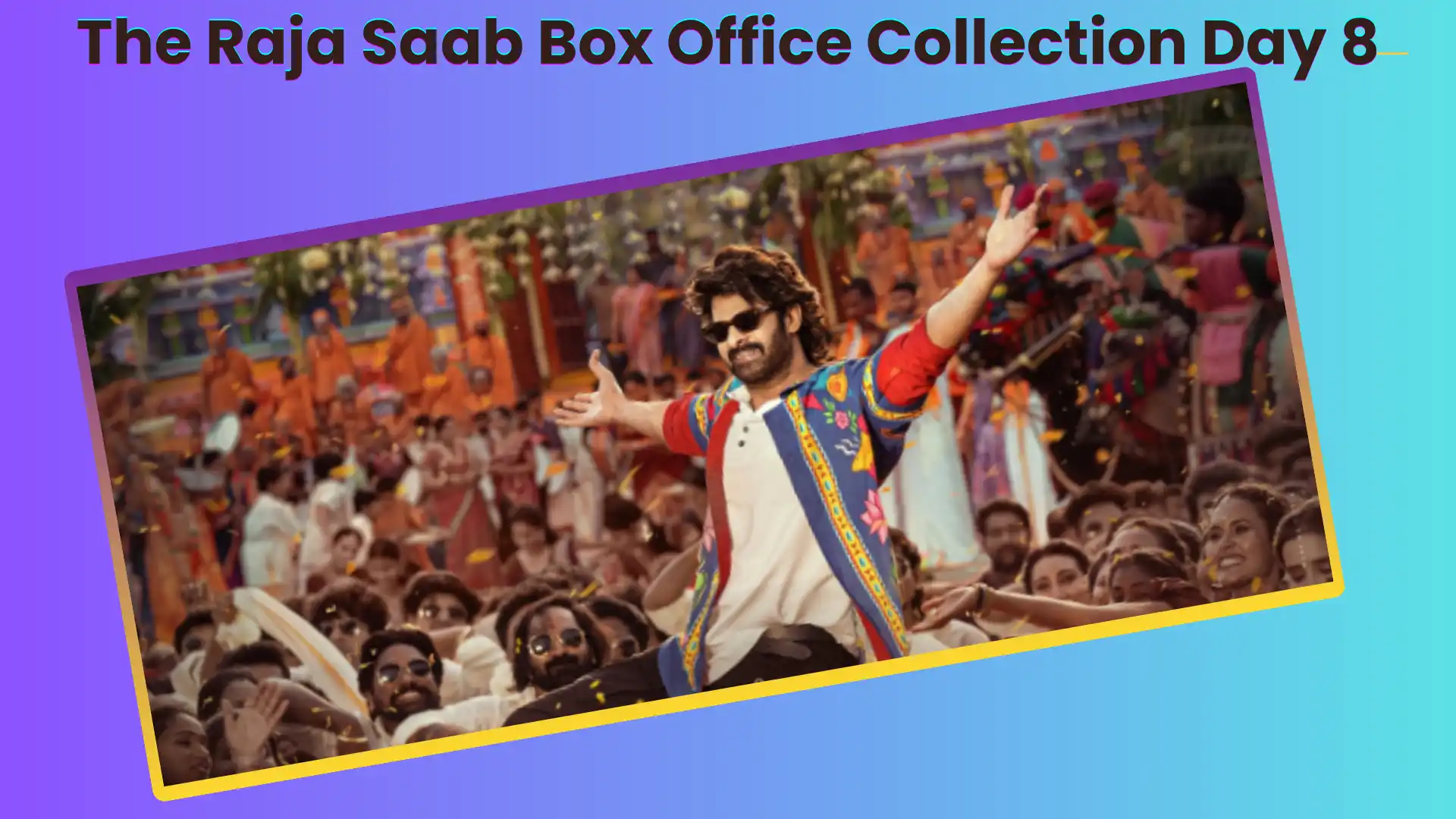 The Raja Saab Box Office Collection Day 8
