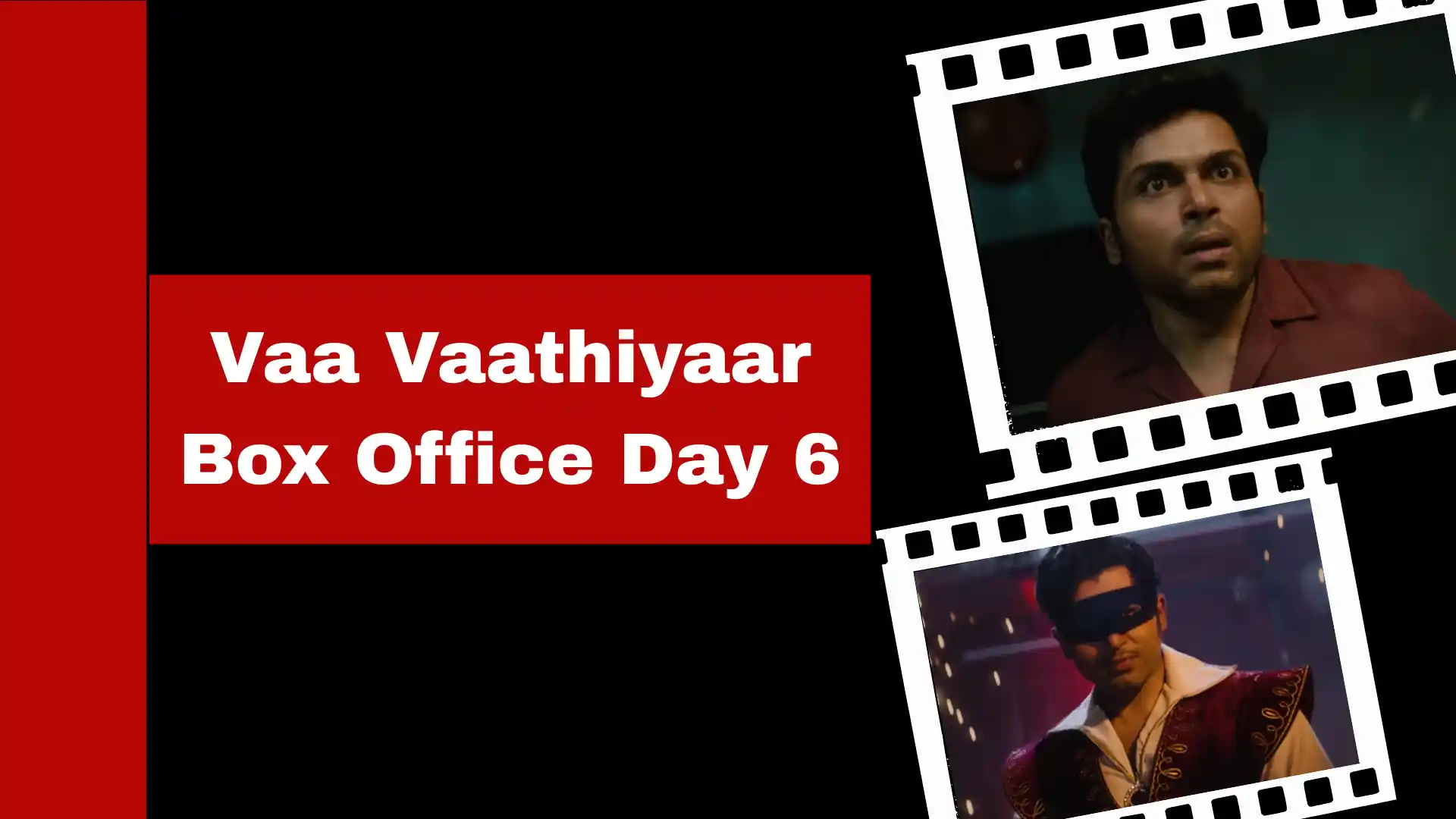 Vaa Vaathiyaar Box Office Day 6