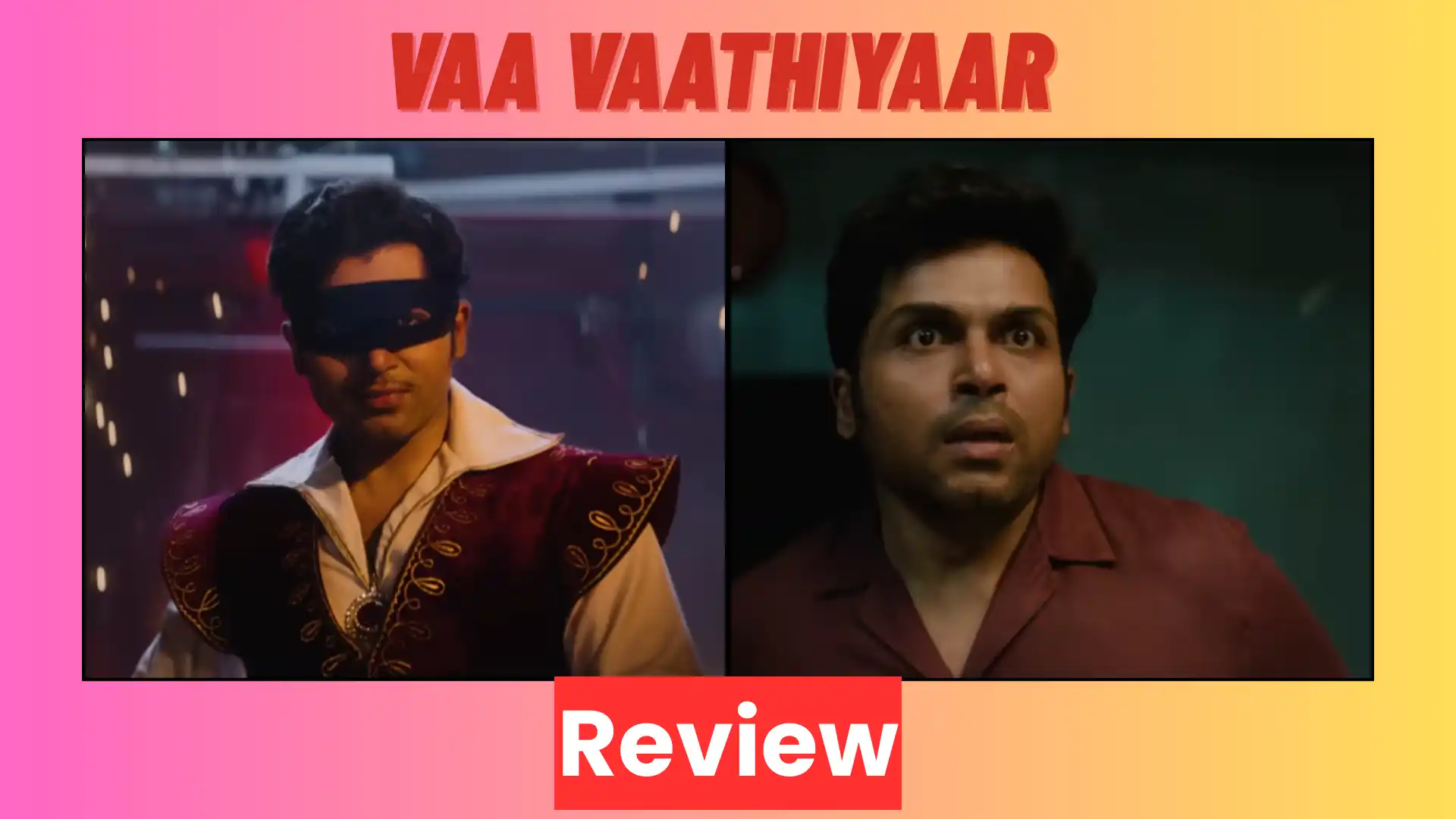 Vaa Vaathiyaar Movie Review