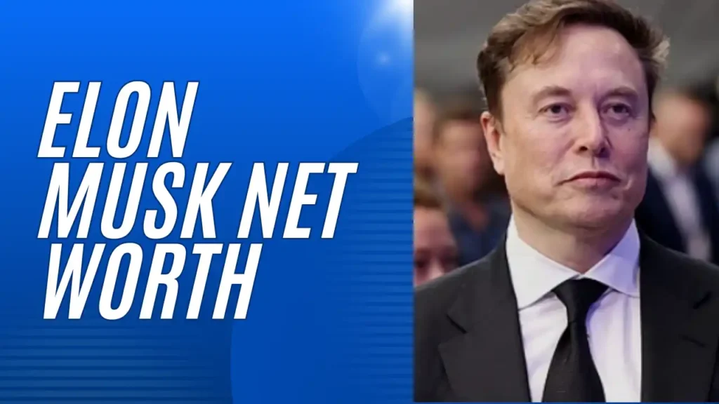 Elon Musk Net Worth